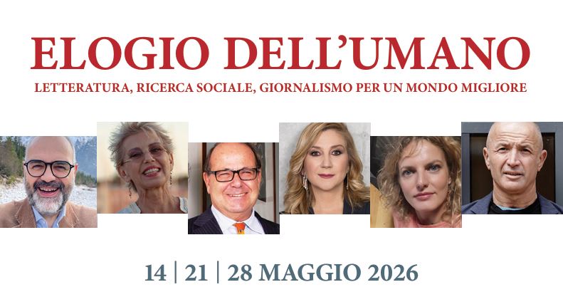 Torna Elogio dell’umano per riflettere su benessere e felicità nel nostro tempo