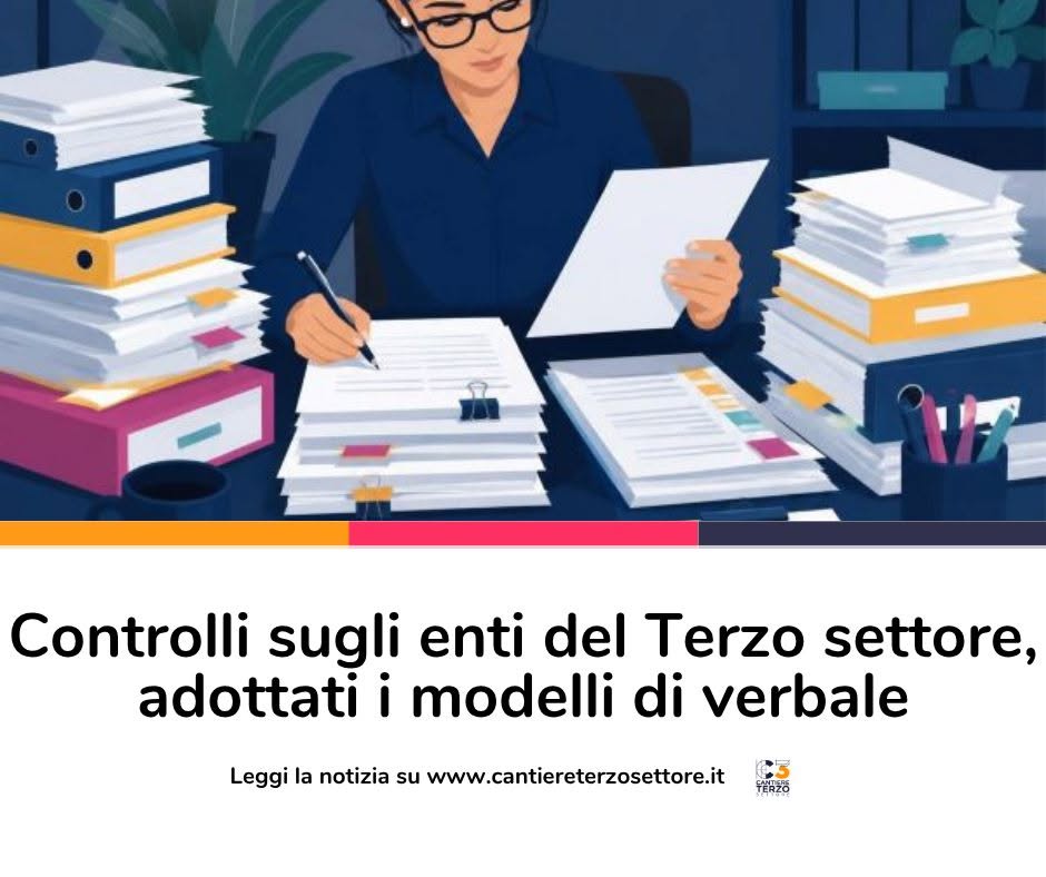 Controlli sugli enti del Terzo settore, adottati i modelli di verbale