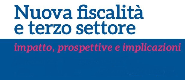 Nuova fiscalità e terzo settore: impatto, prospettive e implicazioni
